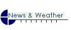 News & Weather