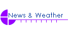 News & Weather